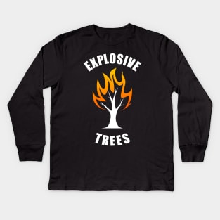 Explosive Trees Wildfire Kids Long Sleeve T-Shirt